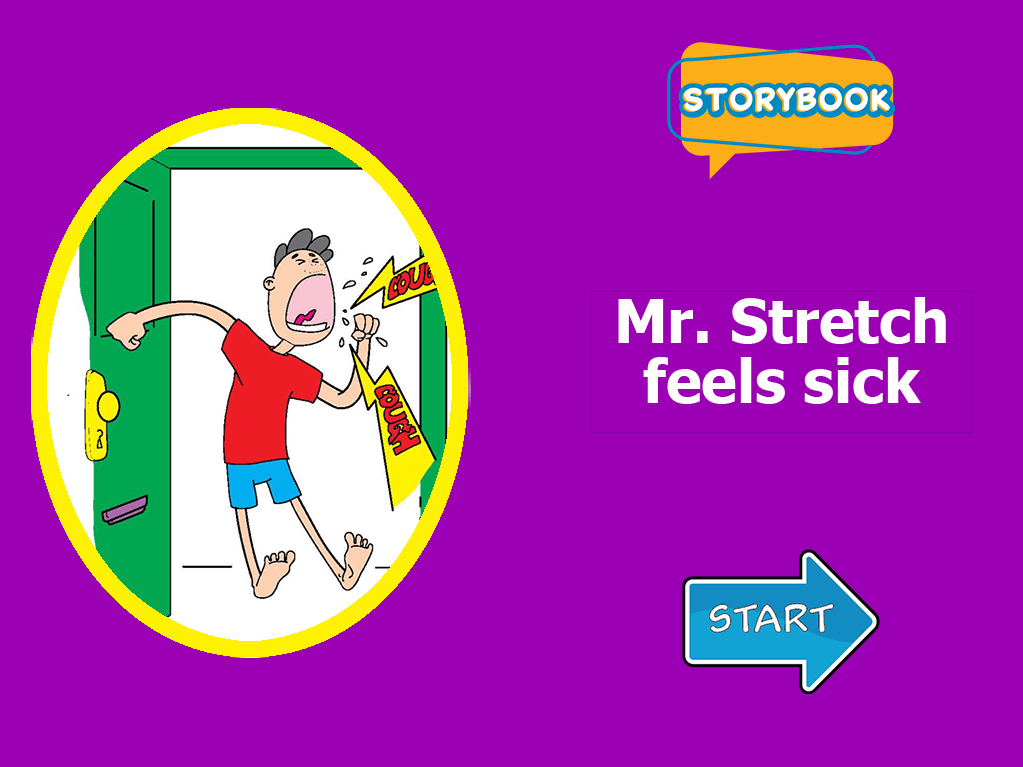 Mr Stretch feels sick